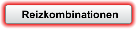 Reizkombinationen